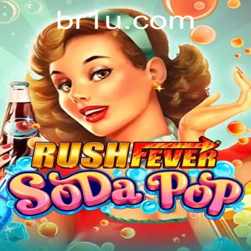 RushFeverSodaPop: A Fizzy Adventure in Digital Gaming